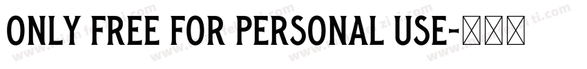 only free for personal use字体转换